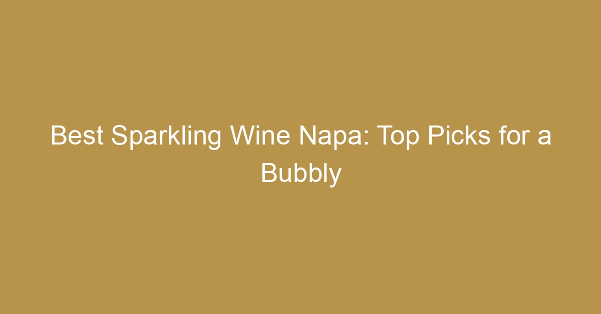 best sparkling wine napa