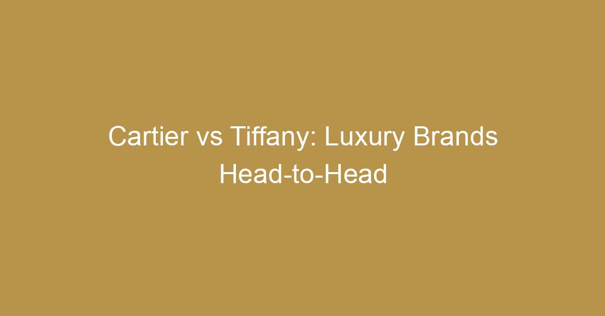 cartier vs tiffany