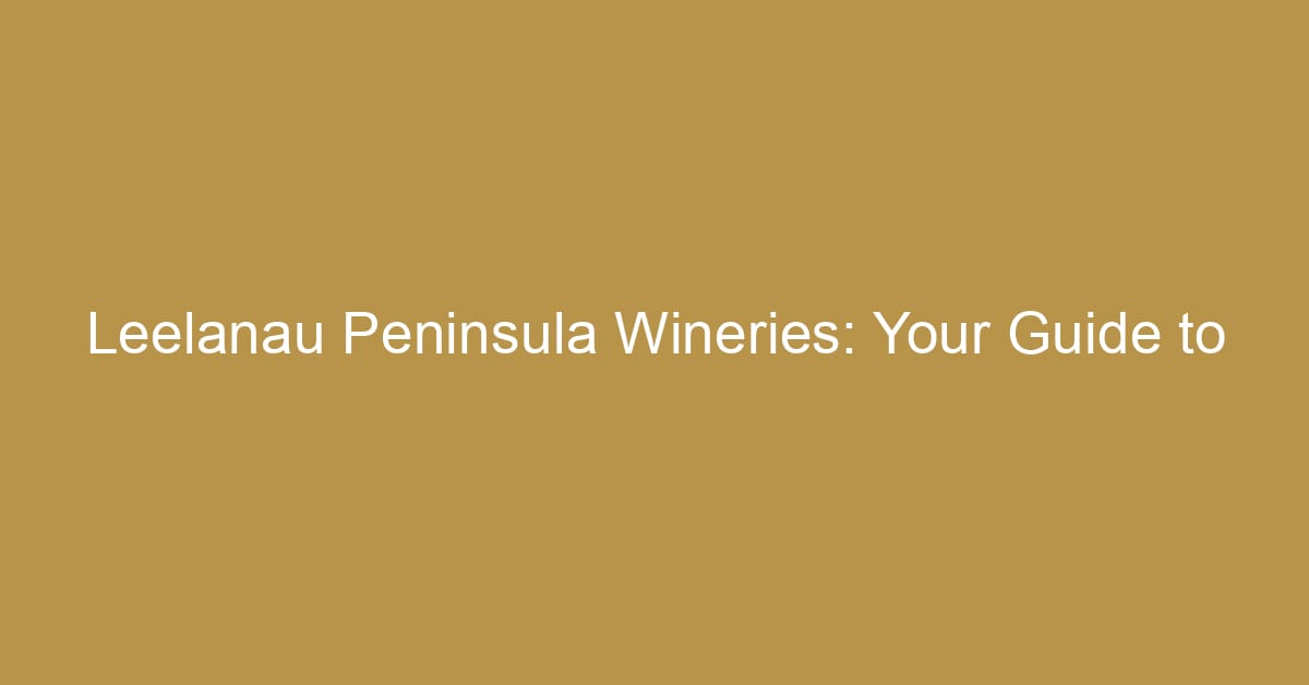 leelanau peninsula wineries