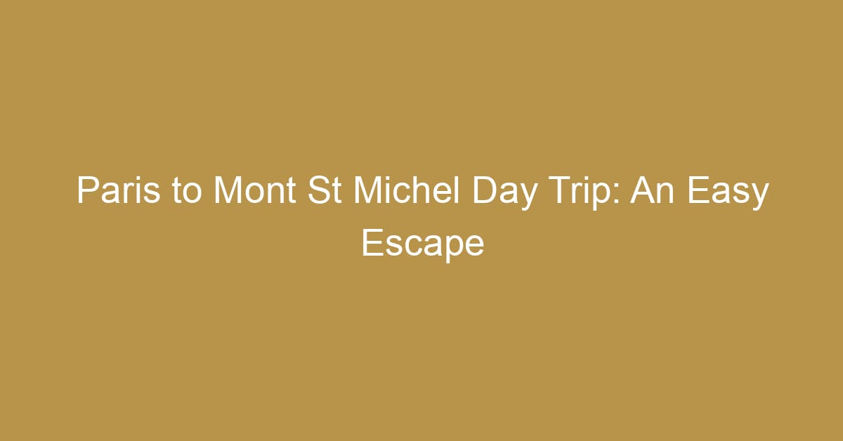 paris to mont st michel day trip